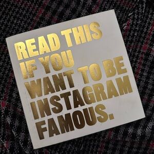 Read This If You Want To Be Instagram Famous Book